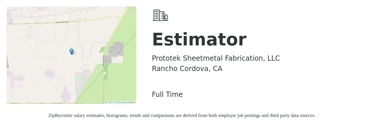 Prototek Sheetmetal Fabrication, LLC job posting for a Estimator in Rancho Cordova, CA with a salary of $30 to $38 Hourly with a map of Rancho Cordova location.