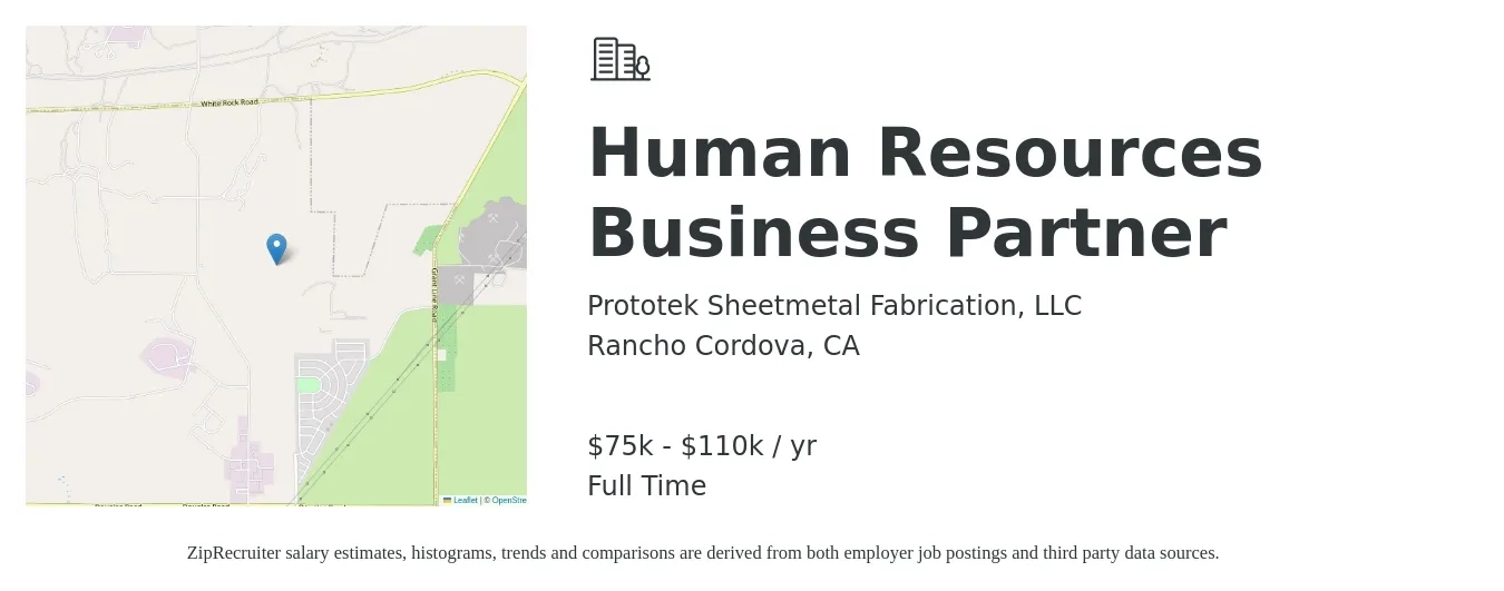 Prototek Sheetmetal Fabrication, LLC job posting for a Human Resources Business Partner in Rancho Cordova, CA with a salary of $75,000 to $110,000 Yearly with a map of Rancho Cordova location.