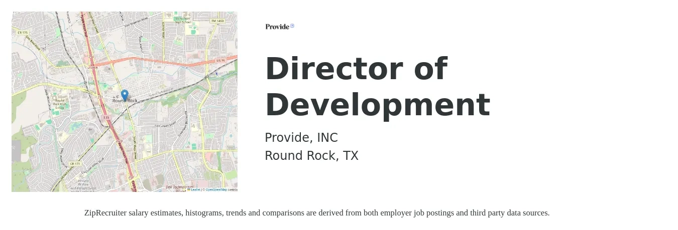 Provide, INC job posting for a Director of Development in Round Rock, TX with a salary of $98,000 Yearly with a map of Round Rock location.
