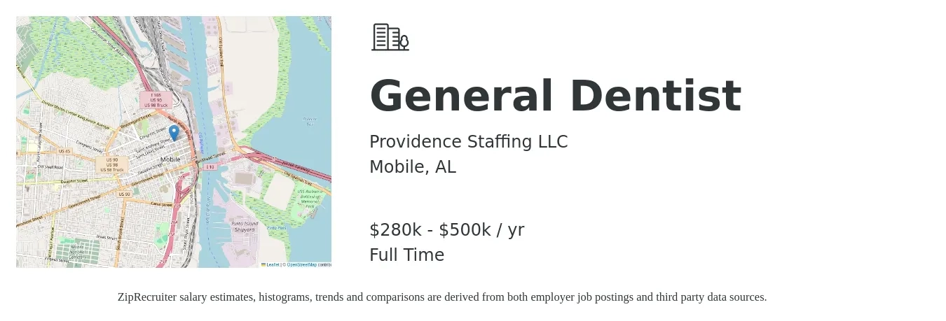 Providence Staffing LLC job posting for a General Dentist in Mobile, AL with a salary of $280,000 to $500,000 Yearly with a map of Mobile location.