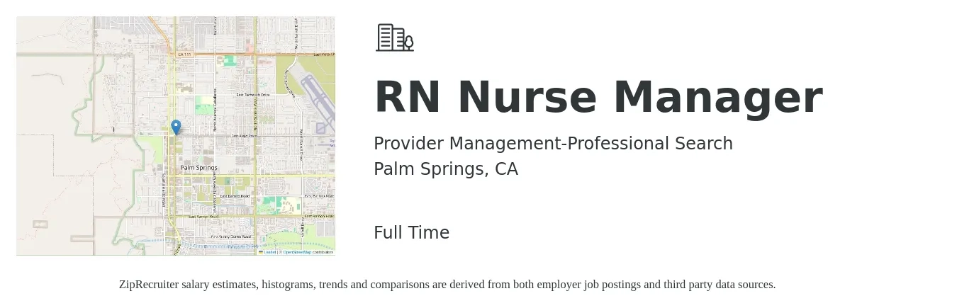 Provider Management-Professional Search job posting for a RN Nurse Manager in Palm Springs, CA with a salary of $40 to $59 Hourly with a map of Palm Springs location.