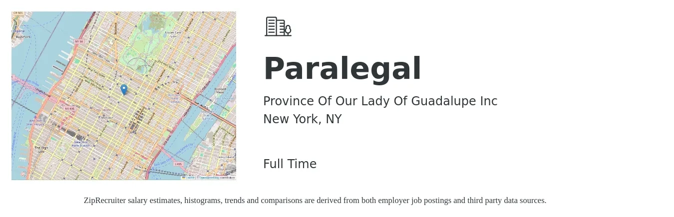 Province Of Our Lady Of Guadalupe Inc job posting for a Paralegal in New York, NY with a salary of $52,500 to $74,900 Yearly with a map of New York location.