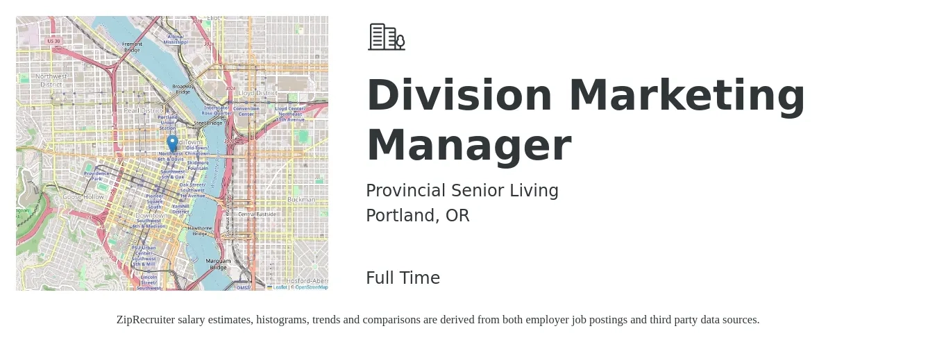 Provincial Senior Living job posting for a Division Marketing Manager in Portland, OR with a salary of $95,400 to $138,900 Yearly with a map of Portland location.