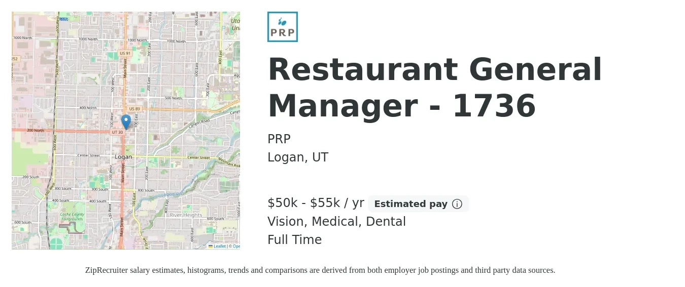 PRP job posting for a Restaurant General Manager - 1736 in Logan, UT with a salary of $50,000 to $55,000 Yearly and benefits including dental, life_insurance, medical, pto, and vision with a map of Logan location.
