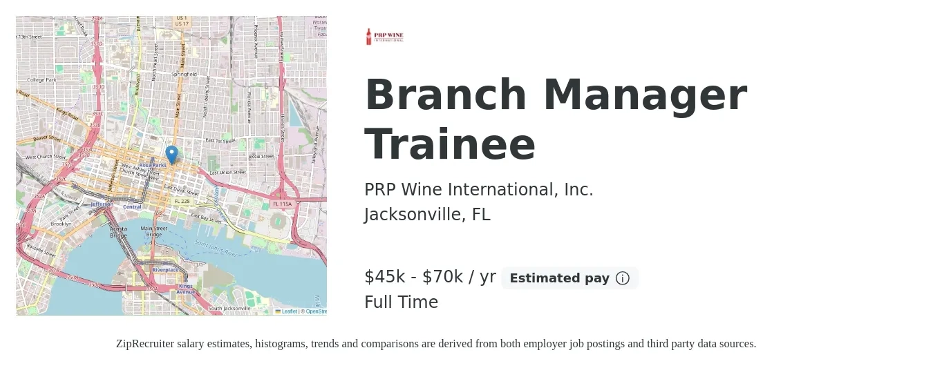 PRP Wine International, Inc. job posting for a Branch Manager Trainee in Jacksonville, FL with a salary of $45,000 to $70,000 Yearly with a map of Jacksonville location.