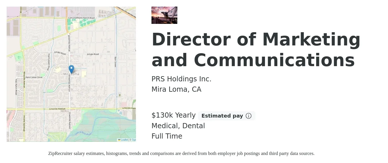 PRS Holdings Inc. job posting for a Director of Marketing and Communications in Mira Loma, CA with a salary of $130,000 Yearly and benefits including dental, life_insurance, medical, and retirement with a map of Mira Loma location.