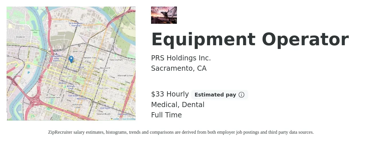 PRS Holdings Inc. job posting for a Equipment Operator in Sacramento, CA with a salary of $35 Hourly and benefits including dental, life_insurance, medical, retirement, and vision with a map of Sacramento location.