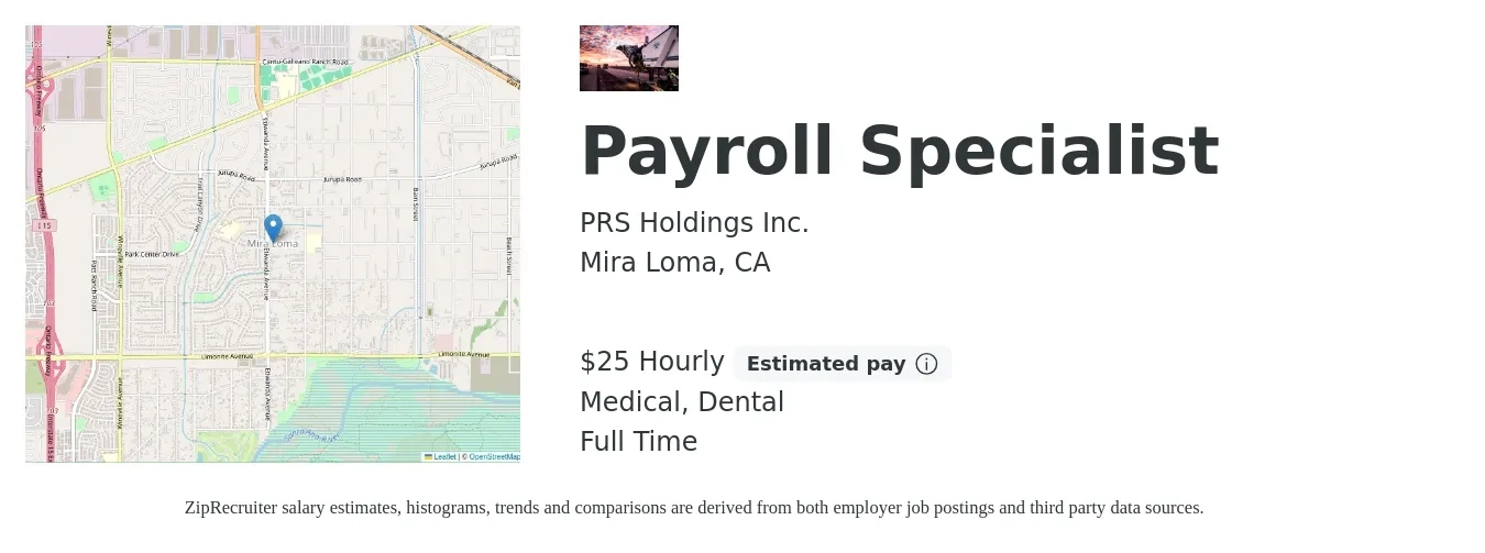 PRS Holdings Inc. job posting for a Payroll Specialist in Mira Loma, CA with a salary of $27 Hourly and benefits including life_insurance, medical, retirement, and dental with a map of Mira Loma location.