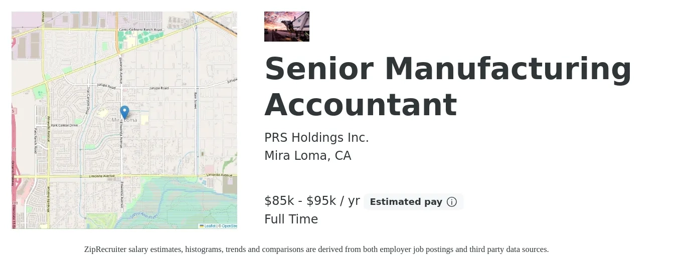 PRS Holdings Inc. job posting for a Senior Manufacturing Accountant in Mira Loma, CA with a salary of $85,000 Yearly and benefits including life_insurance, medical, retirement, and dental with a map of Mira Loma location.