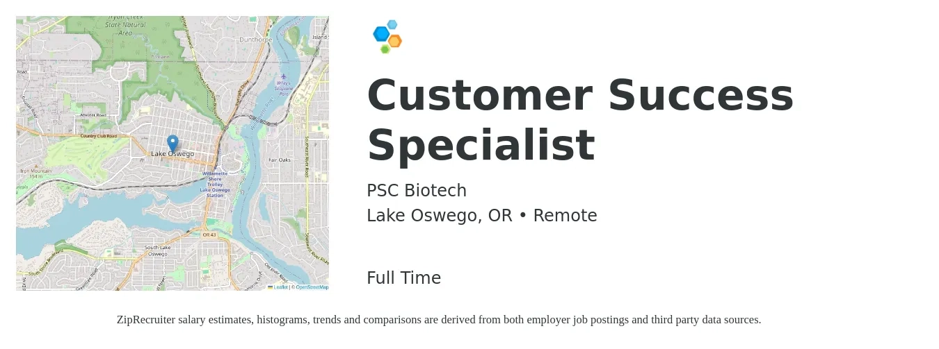 PSC Biotech job posting for a Customer Success Specialist in Lake Oswego, OR with a salary of $18 to $26 Hourly with a map of Lake Oswego location.