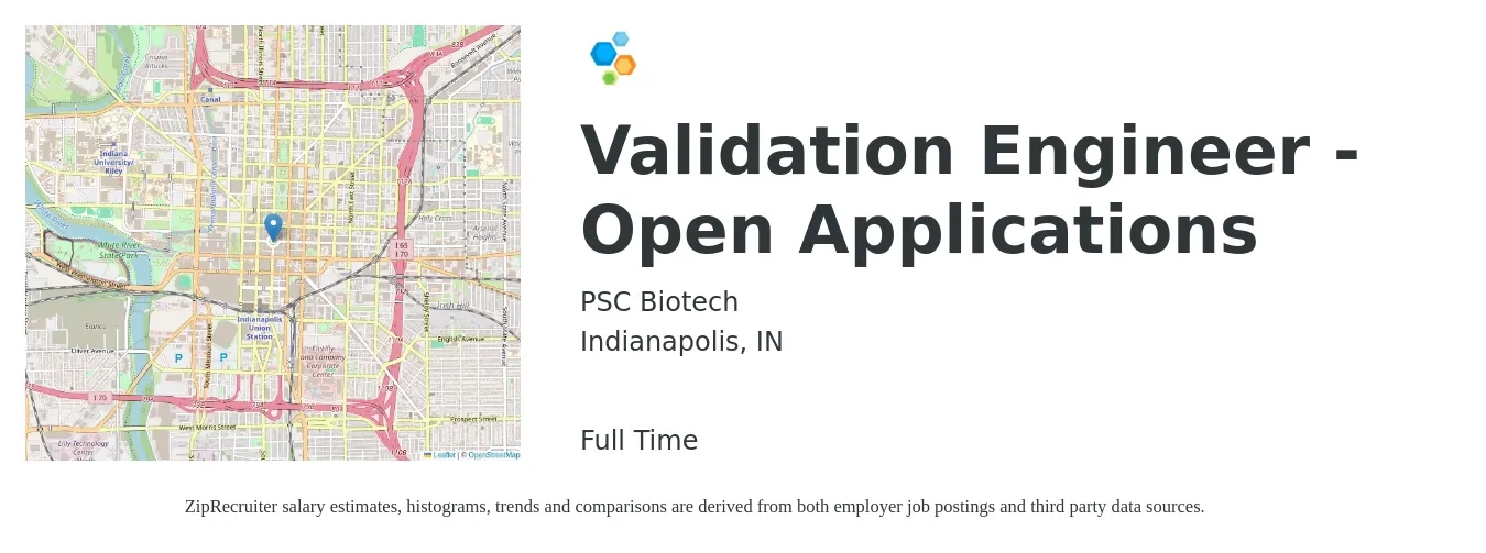 PSC Biotech job posting for a Validation Engineer - Open Applications in Indianapolis, IN with a salary of $39 to $63 Hourly with a map of Indianapolis location.