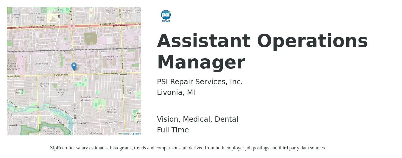 PSI Repair Services, Inc. job posting for a Assistant Operations Manager in Livonia, MI with a salary of $37,900 to $62,700 Yearly and benefits including life_insurance, medical, pto, retirement, vision, and dental with a map of Livonia location.