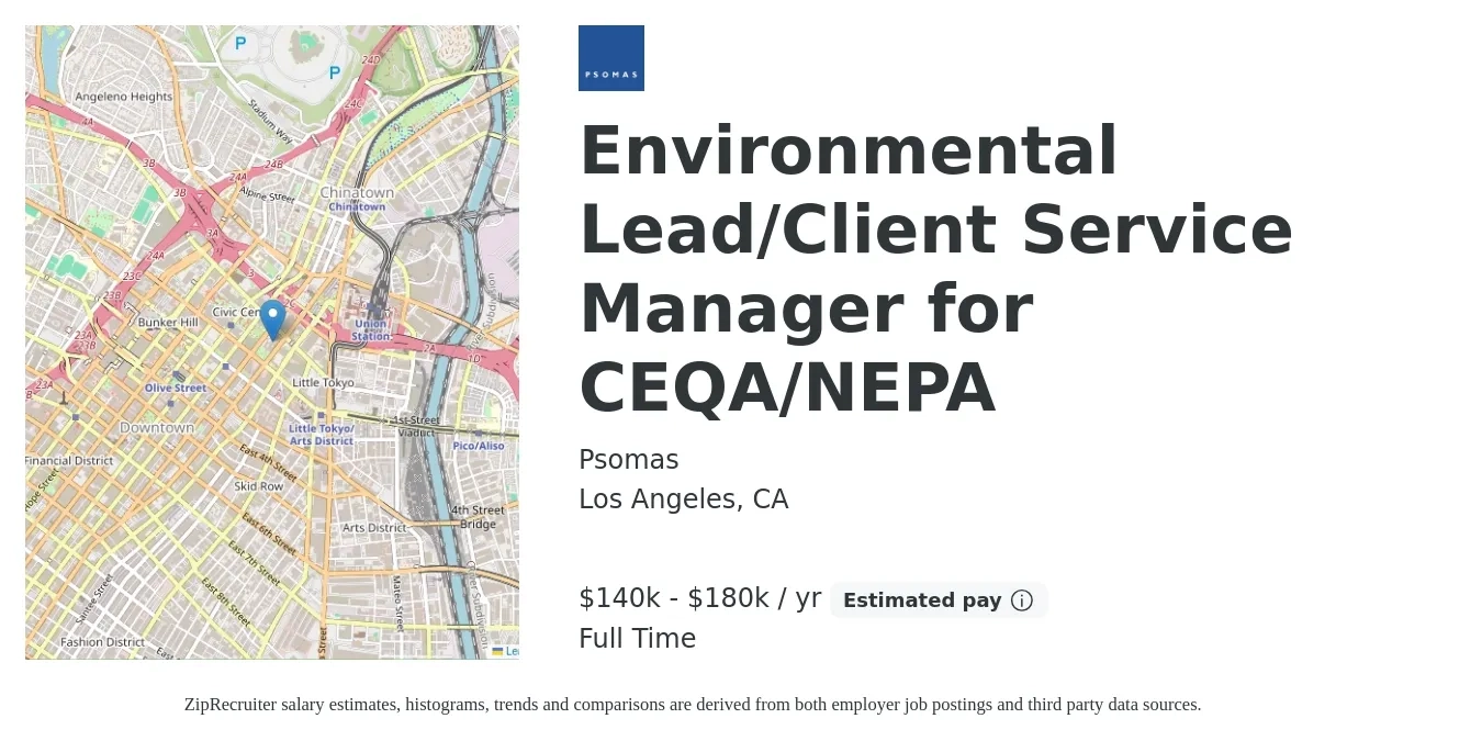 Psomas job posting for a Environmental Lead/Client Service Manager for CEQA/NEPA in Los Angeles, CA with a salary of $140,000 to $180,000 Yearly with a map of Los Angeles location.