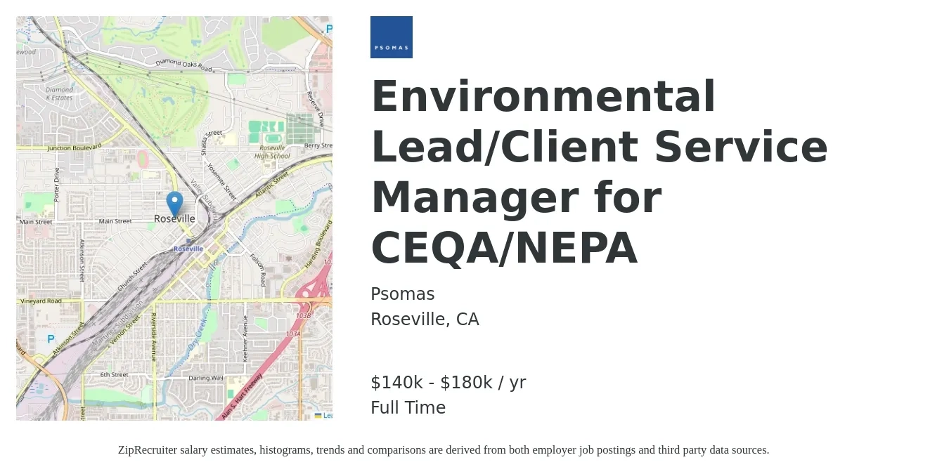 Psomas job posting for a Environmental Lead/Client Service Manager for CEQA/NEPA in Roseville, CA with a salary of $140,000 to $180,000 Yearly with a map of Roseville location.