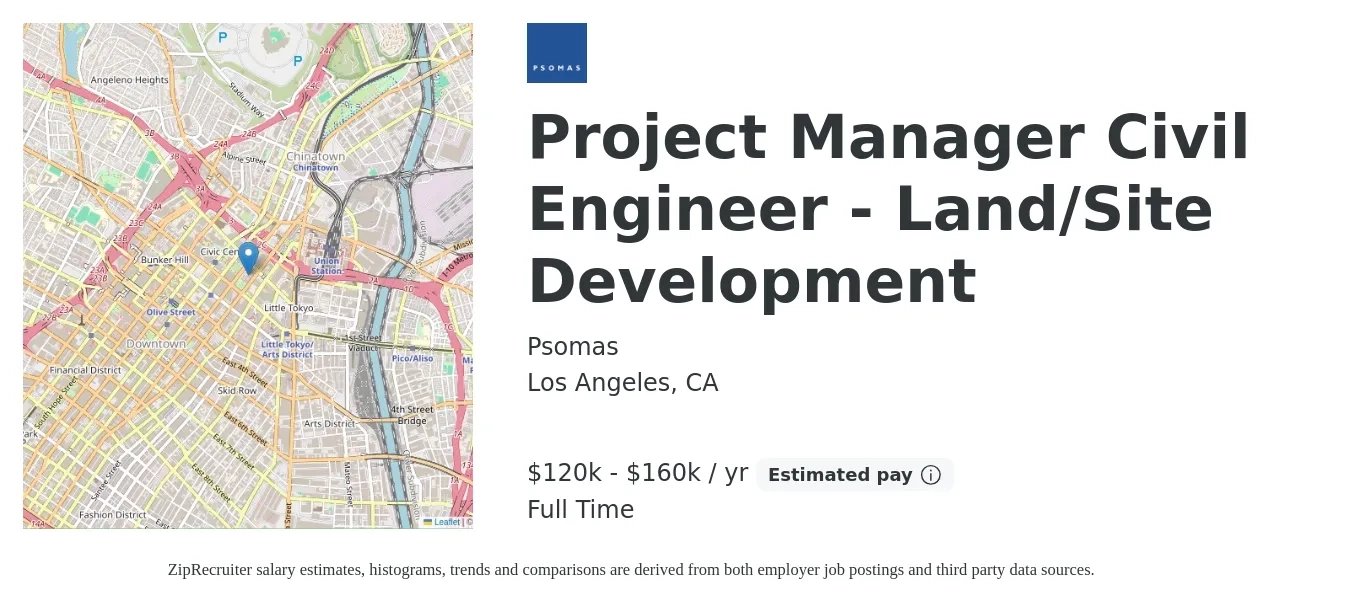 Psomas job posting for a Project Manager Civil Engineer - Land/Site Development in Los Angeles, CA with a salary of $120,000 to $160,000 Yearly with a map of Los Angeles location.