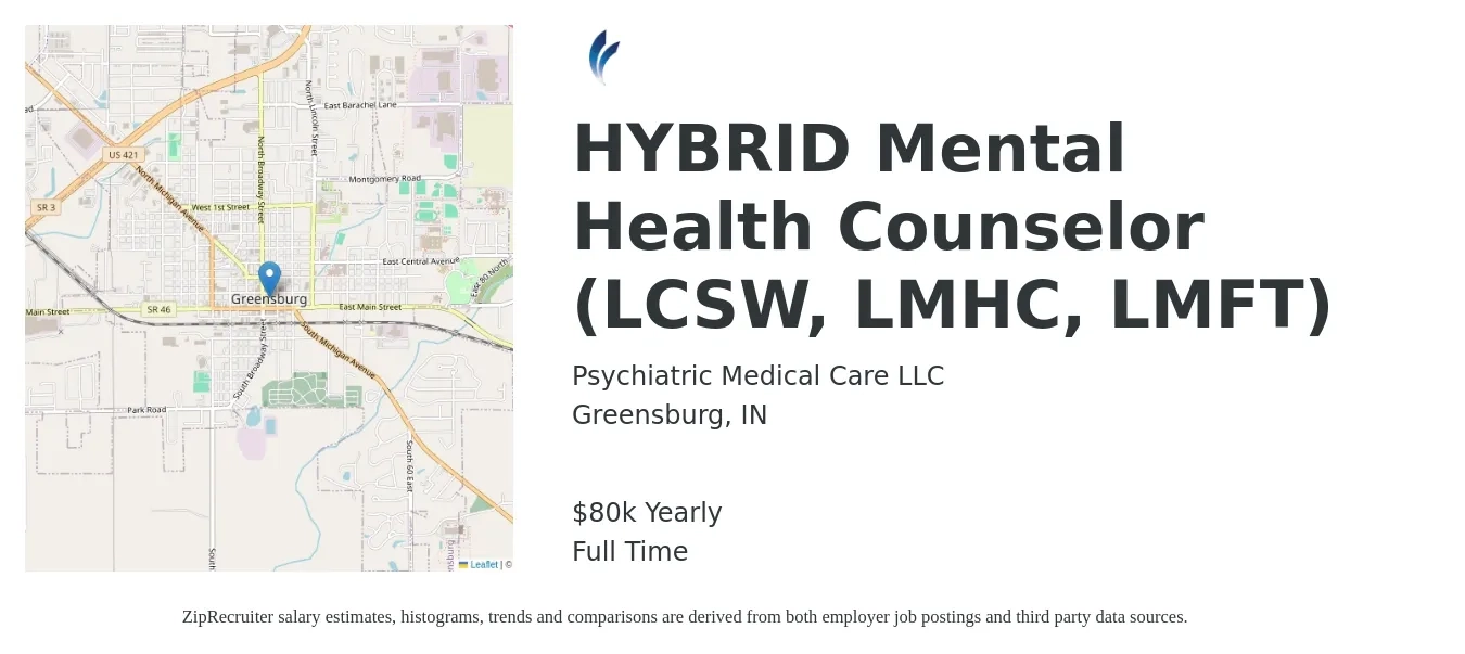 Psychiatric Medical Care LLC job posting for a HYBRID Mental Health Counselor (LCSW, LMHC, LMFT) in Greensburg, IN with a salary of $70,000 to $80,000 Yearly with a map of Greensburg location.