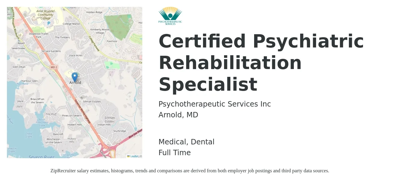 Psychotherapeutic Services Inc job posting for a Certified Psychiatric Rehabilitation Specialist in Arnold, MD with a salary of $38,500 to $61,900 Yearly and benefits including retirement, dental, life_insurance, and medical with a map of Arnold location.