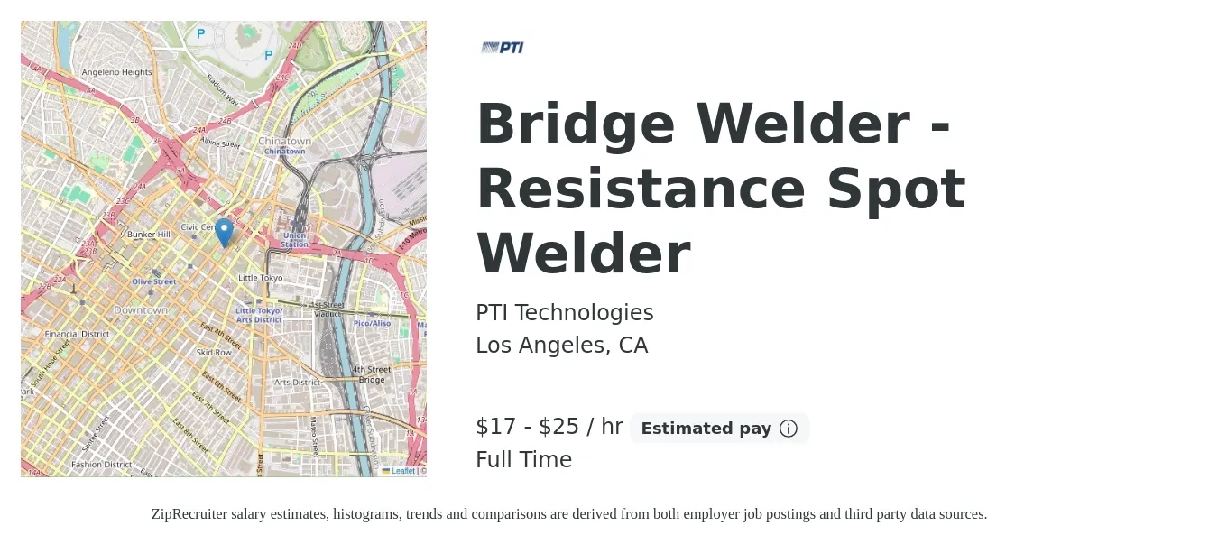 PTI Technologies job posting for a Bridge Welder - Resistance Spot Welder in Los Angeles, CA with a salary of $18 to $26 Hourly with a map of Los Angeles location.