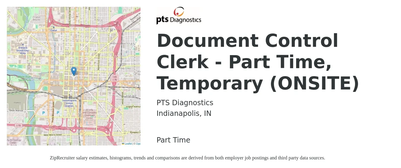 PTS Diagnostics job posting for a Document Control Clerk - Part Time, Temporary (ONSITE) in Indianapolis, IN with a salary of $16 to $21 Hourly with a map of Indianapolis location.