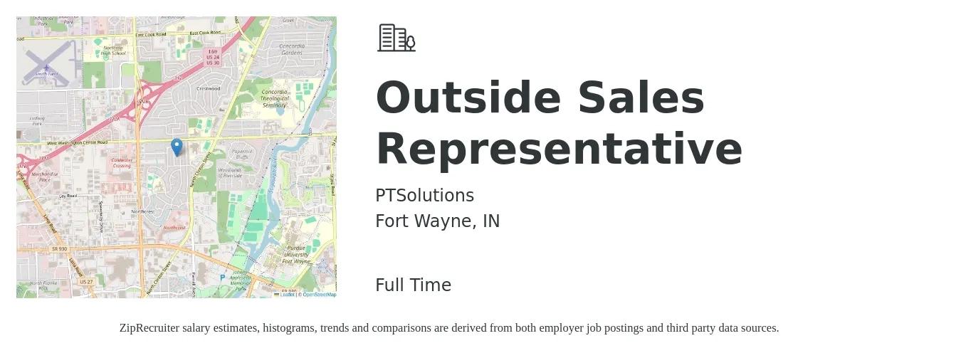 PTSolutions job posting for a Outside Sales Representative in Fort Wayne, IN with a salary of $47,700 to $81,900 Yearly with a map of Fort Wayne location.