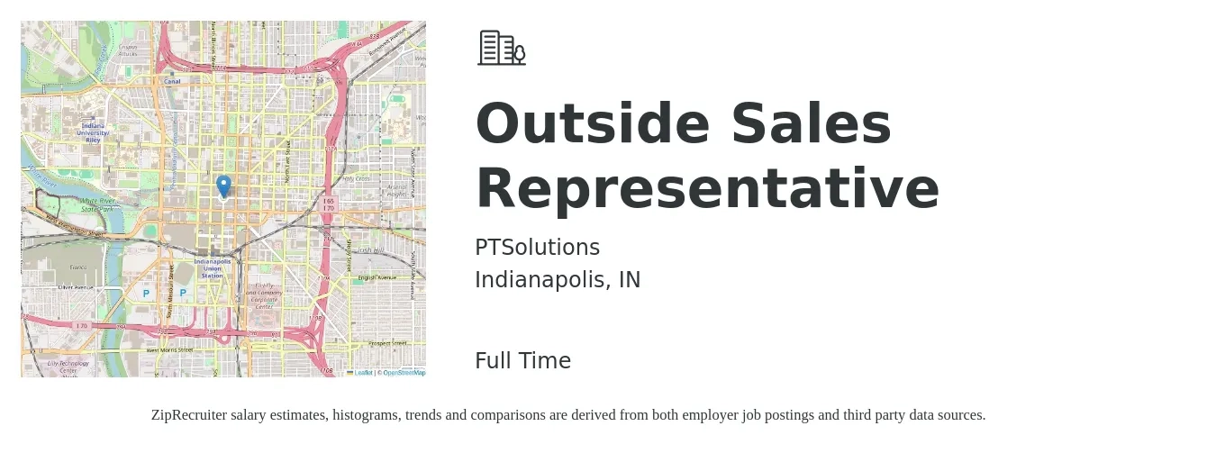 PTSolutions job posting for a Outside Sales Representative in Indianapolis, IN with a salary of $49,400 to $84,700 Yearly with a map of Indianapolis location.
