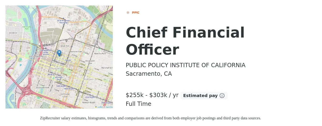 PUBLIC POLICY INSTITUTE OF CALIFORNIA job posting for a Chief Financial Officer in Sacramento, CA with a salary of $255,000 to $303,000 Yearly with a map of Sacramento location.