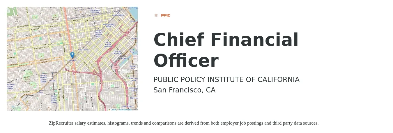 PUBLIC POLICY INSTITUTE OF CALIFORNIA job posting for a Chief Financial Officer in San Francisco, CA with a salary of $255,000 to $303,000 Yearly with a map of San Francisco location.
