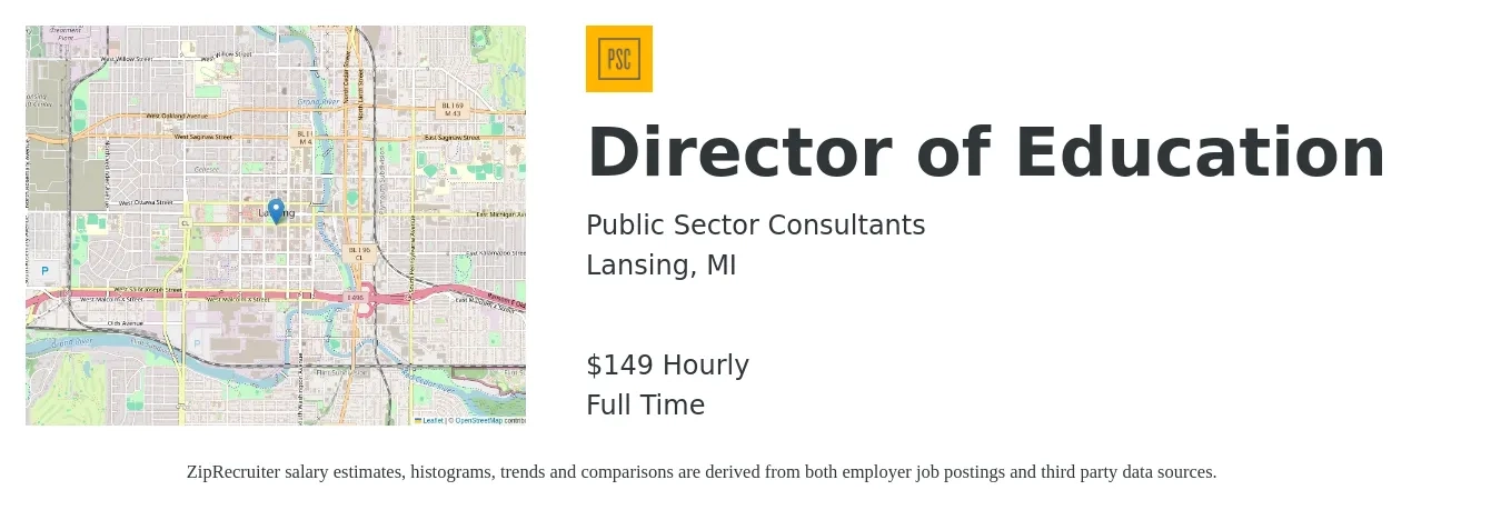 Public Sector Consultants job posting for a Director of Education in Lansing, MI with a salary of $155 Hourly with a map of Lansing location.