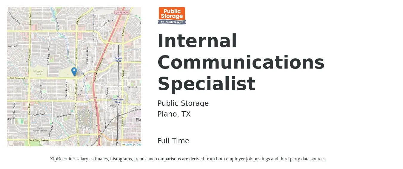 Public Storage job posting for a Internal Communications Specialist in Plano, TX with a salary of $79,900 to $111,500 Yearly with a map of Plano location.