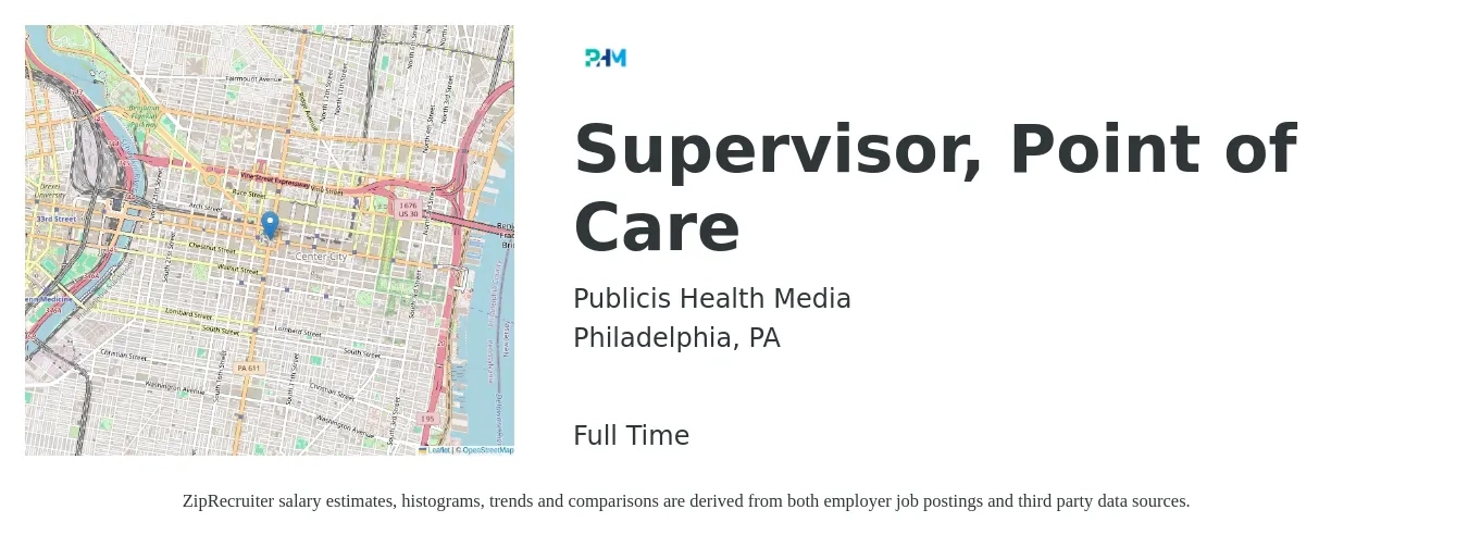 Publicis Health Media job posting for a Supervisor, Point of Care in Philadelphia, PA with a salary of $40,100 to $61,200 Yearly with a map of Philadelphia location.