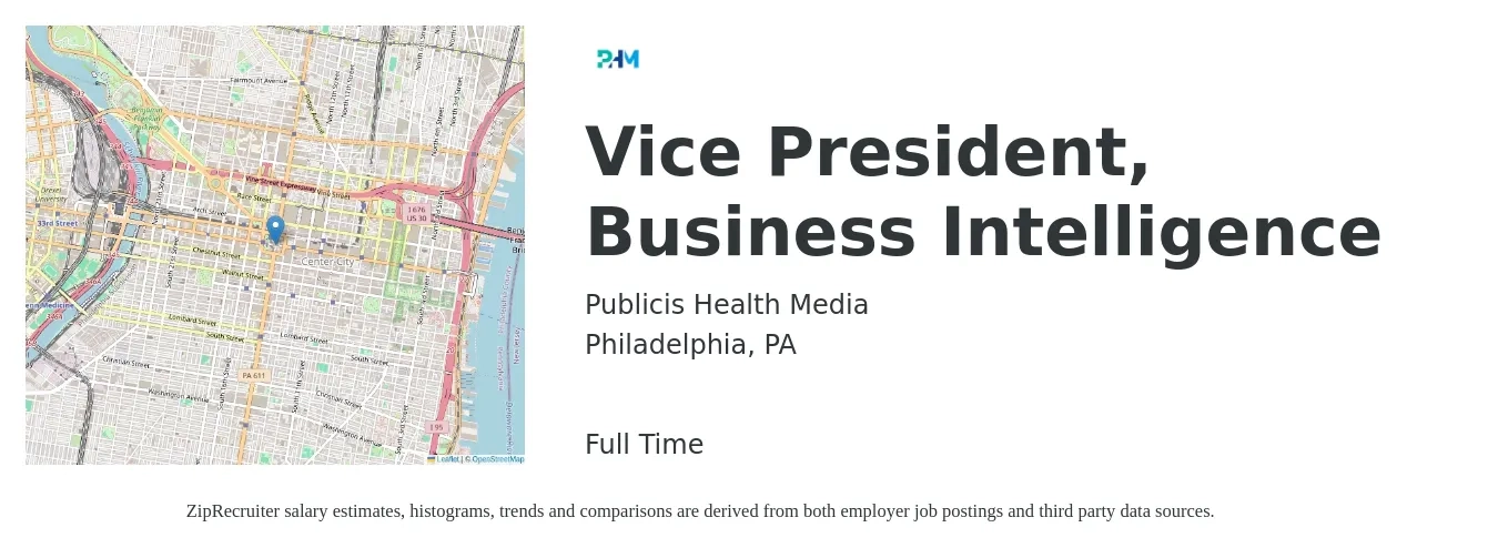 Publicis Health Media job posting for a Vice President, Business Intelligence in Philadelphia, PA with a salary of $113,700 to $184,500 Yearly with a map of Philadelphia location.