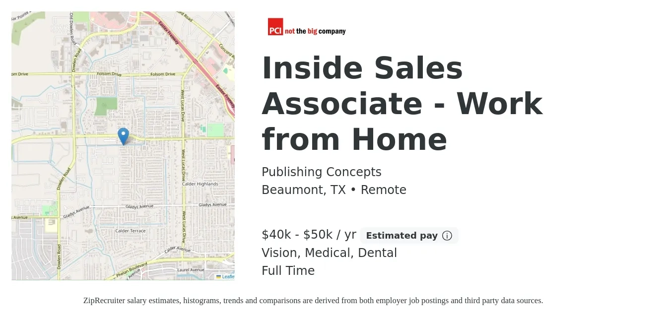 Publishing Concepts job posting for a Inside Sales Associate - Work from Home in Beaumont, TX with a salary of $40,000 to $50,000 Yearly and benefits including retirement, vision, dental, life_insurance, and medical with a map of Beaumont location.