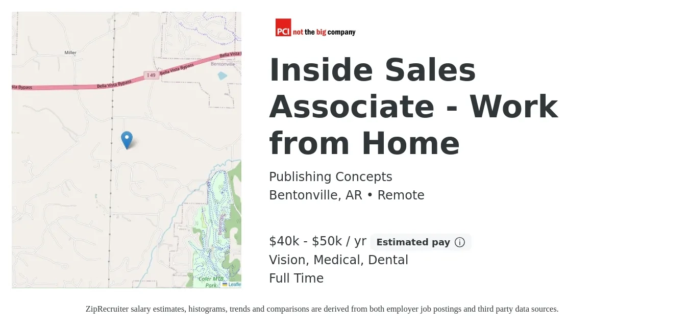 Publishing Concepts job posting for a Inside Sales Associate - Work from Home in Bentonville, AR with a salary of $40,000 to $50,000 Yearly and benefits including medical, retirement, vision, dental, and life_insurance with a map of Bentonville location.