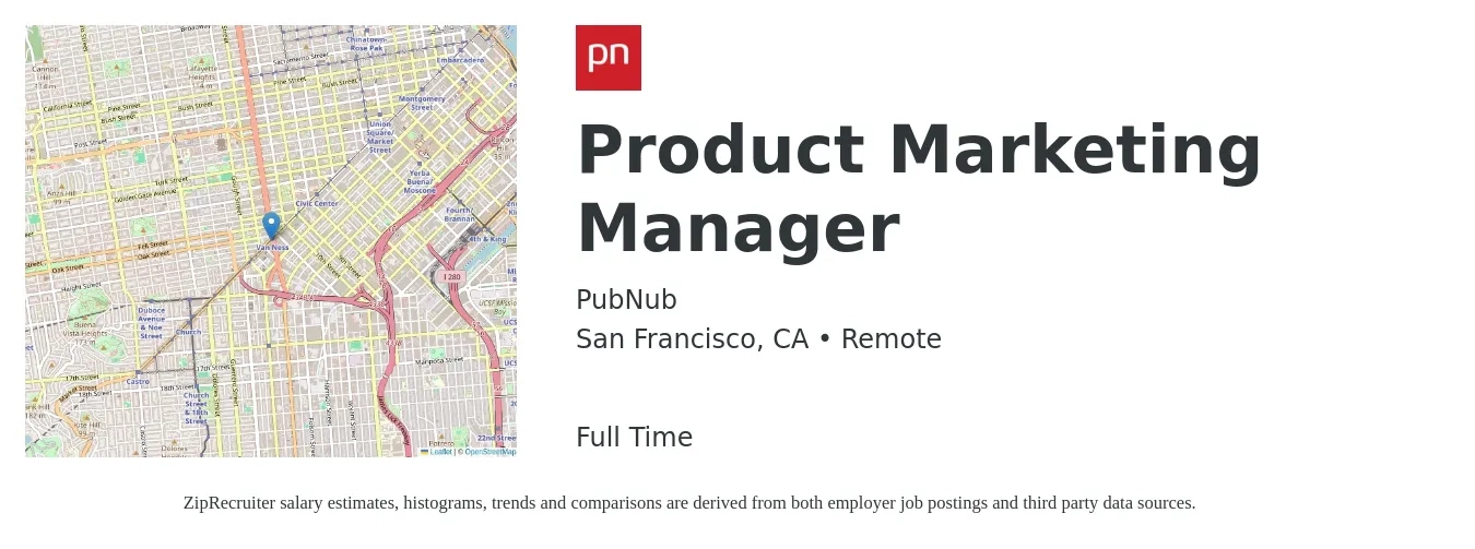 PubNub job posting for a Product Marketing Manager in San Francisco, CA with a salary of $181,400 Yearly with a map of San Francisco location.