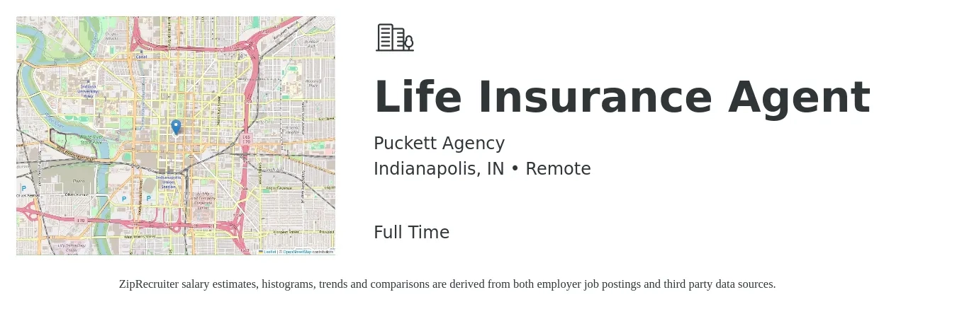 Puckett Agency job posting for a Life Insurance Agent in Indianapolis, IN with a salary of $100,000 Yearly with a map of Indianapolis location.