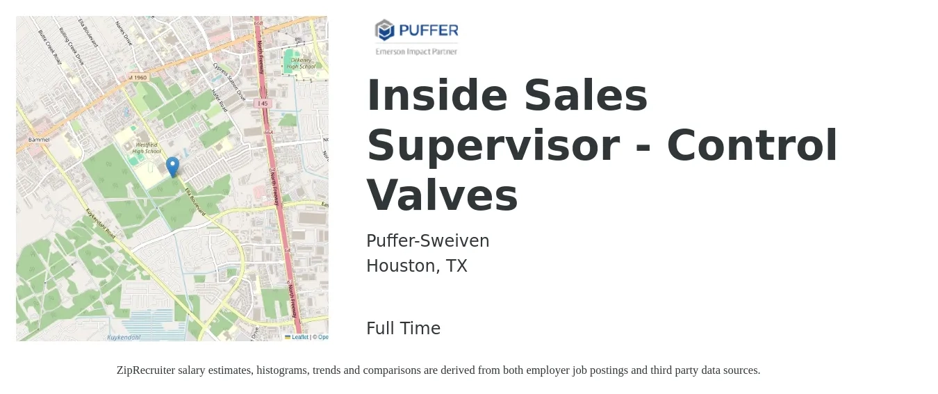 Puffer-Sweiven job posting for a Inside Sales Supervisor - Control Valves in Houston, TX with a salary of $49,900 to $71,800 Yearly with a map of Houston location.
