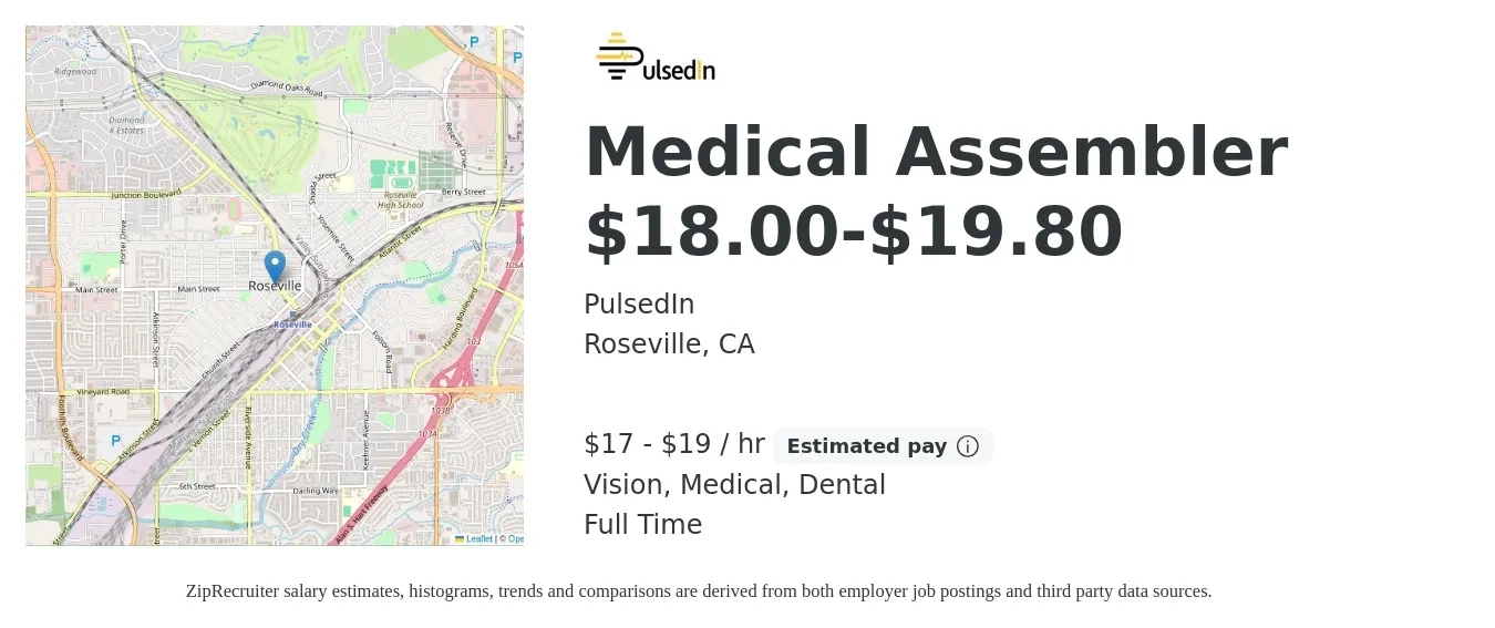 PulsedIn job posting for a Medical Assembler $18.00-$19.80 in Roseville, CA with a salary of $18 to $20 Hourly and benefits including dental, medical, pto, and vision with a map of Roseville location.