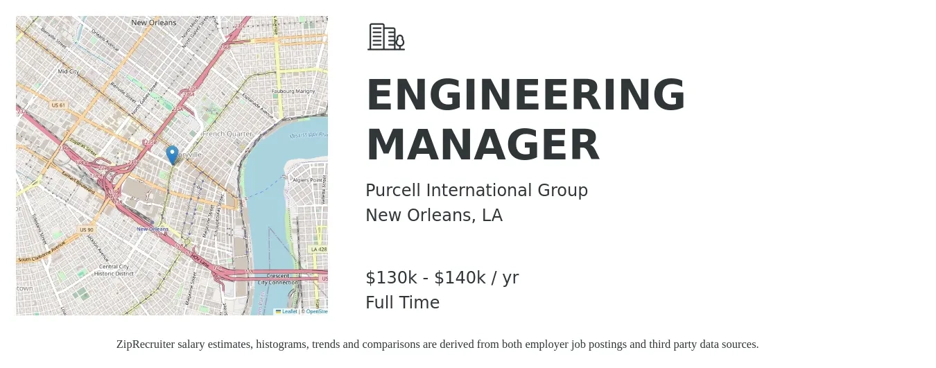 Purcell International Group job posting for a ENGINEERING MANAGER in New Orleans, LA with a salary of $130,000 to $140,000 Yearly with a map of New Orleans location.