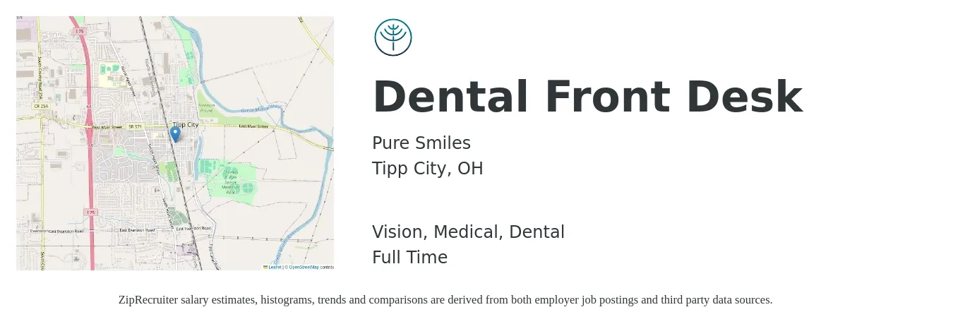 Pure Smiles job posting for a Dental Front Desk in Tipp City, OH with a salary of $14 to $18 Hourly and benefits including medical, retirement, vision, dental, and life_insurance with a map of Tipp City location.