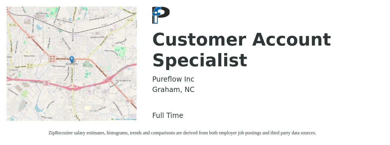 Pureflow Inc job posting for a Customer Account Specialist in Graham, NC with a salary of $15 to $22 Hourly with a map of Graham location.