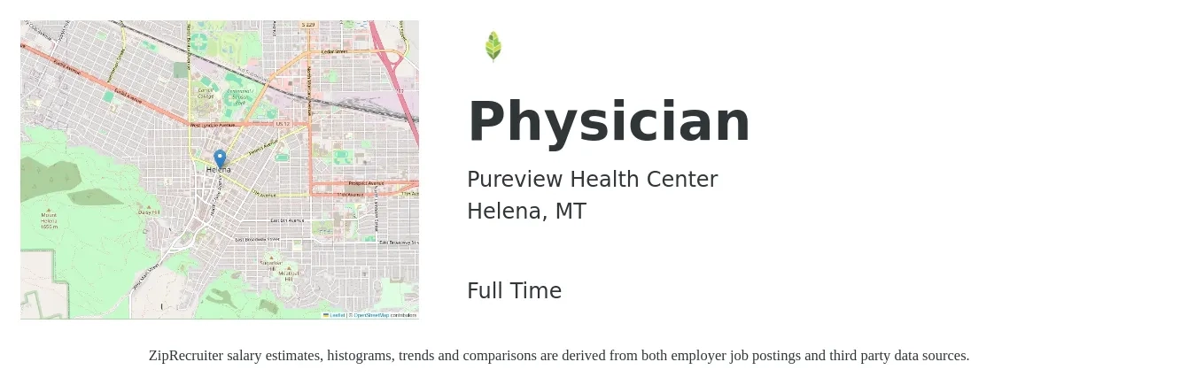 Pureview Health Center job posting for a Physician in Helena, MT with a salary of $171,000 to $220,100 Yearly with a map of Helena location.