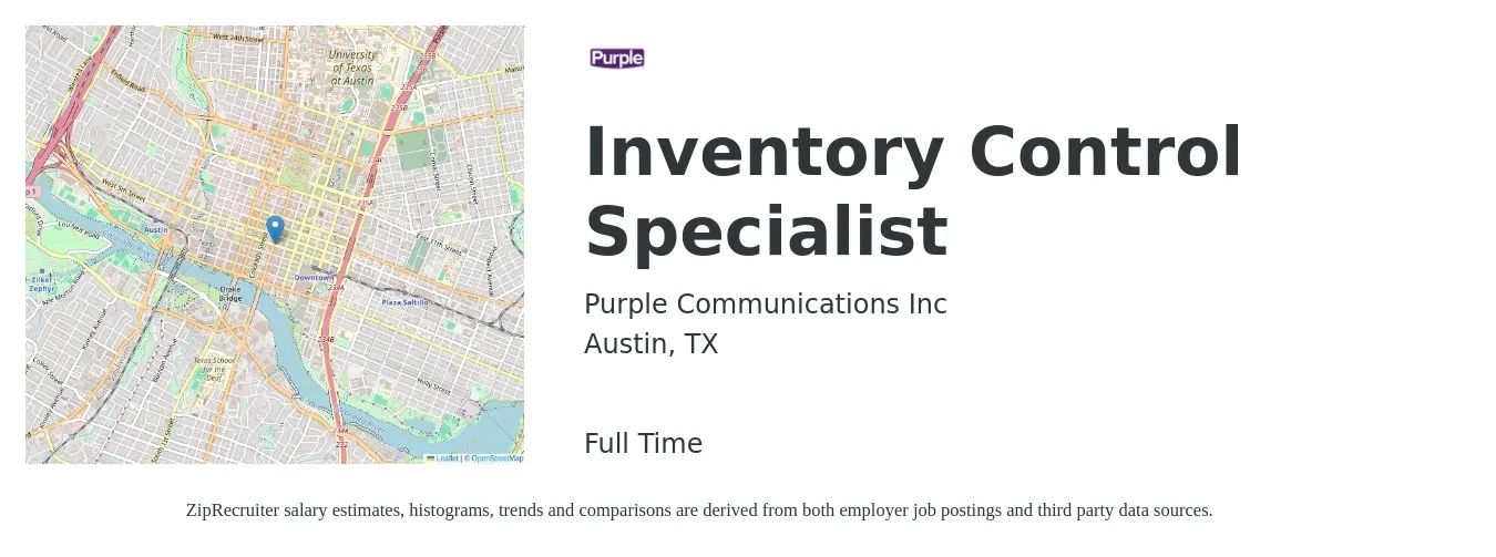 Purple Communications Inc job posting for a Inventory Control Specialist in Austin, TX with a salary of $17 to $22 Hourly with a map of Austin location.