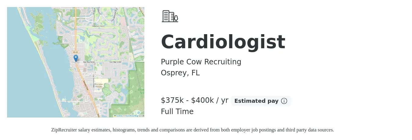 Purple Cow Recruiting job posting for a Cardiologist in Osprey, FL with a salary of $375,000 to $400,000 Yearly with a map of Osprey location.