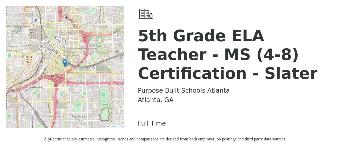 Purpose Built Schools Atlanta job posting for a 5th Grade ELA Teacher - MS (4-8) Certification - Slater in Atlanta, GA with a salary of $39,900 to $51,600 Yearly with a map of Atlanta location.