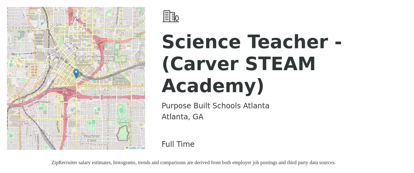Purpose Built Schools Atlanta job posting for a Science Teacher - (Carver STEAM Academy) in Atlanta, GA with a salary of $42,000 to $55,000 Yearly with a map of Atlanta location.
