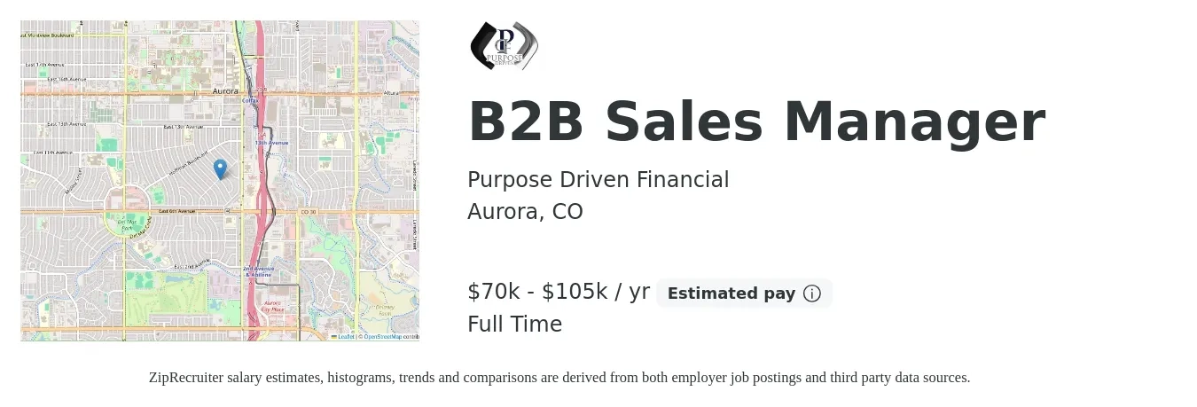 Purpose Driven Financial job posting for a B2B Sales Manager in Aurora, CO with a salary of $70,000 to $105,000 Yearly and benefits including retirement with a map of Aurora location.