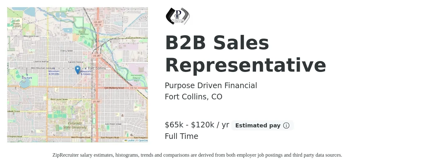 Purpose Driven Financial job posting for a B2B Sales Representative in Fort Collins, CO with a salary of $65,000 to $120,000 Yearly and benefits including retirement with a map of Fort Collins location.
