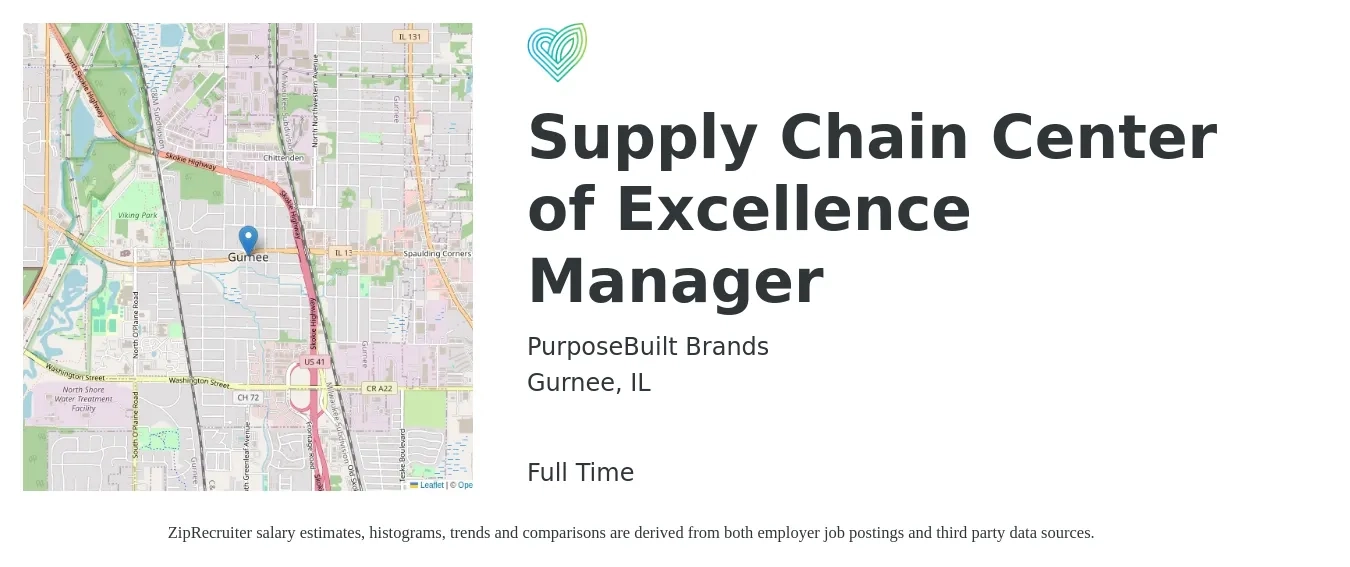 PurposeBuilt Brands job posting for a Supply Chain Center of Excellence Manager in Gurnee, IL with a salary of $76,800 to $115,200 Yearly with a map of Gurnee location.