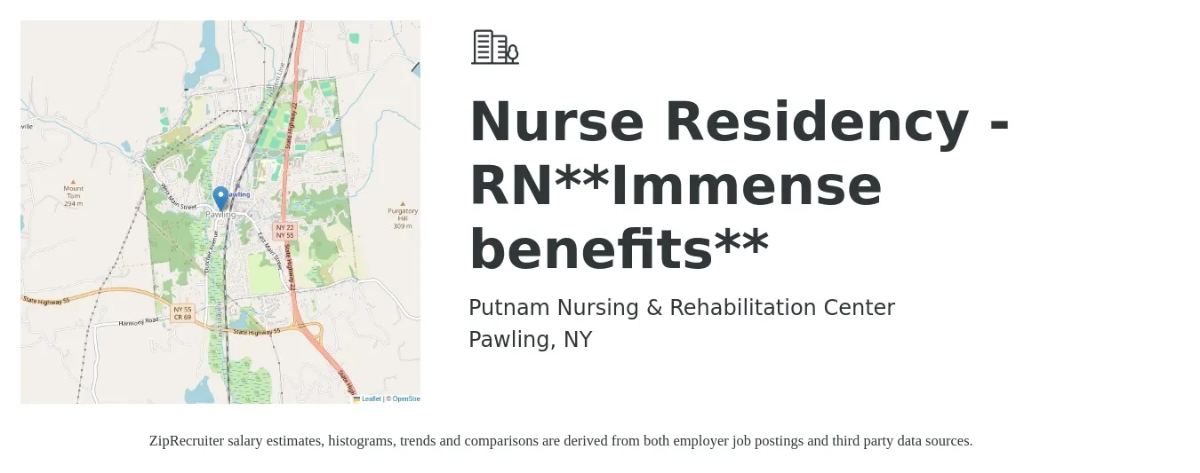Putnam Nursing & Rehabilitation Center job posting for a Nurse Residency - RN**Immense benefits** in Pawling, NY with a salary of $30 to $45 Hourly with a map of Pawling location.