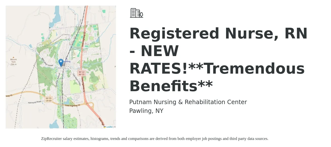 Putnam Nursing & Rehabilitation Center job posting for a Registered Nurse, RN - NEW RATES!**Tremendous Benefits** in Pawling, NY with a salary of $32 to $52 Hourly with a map of Pawling location.